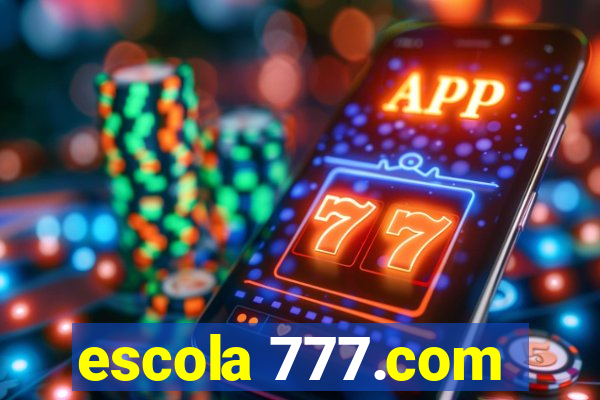 escola 777.com